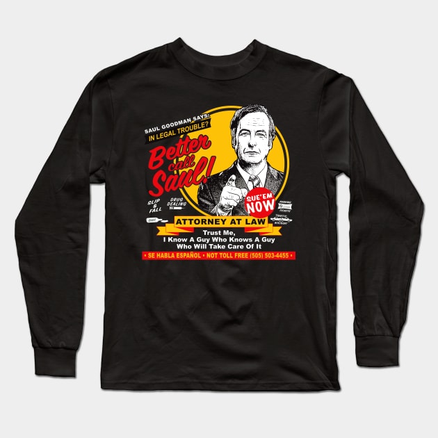 In Legal trouble, I Know A Guy Long Sleeve T-Shirt by Alema Art